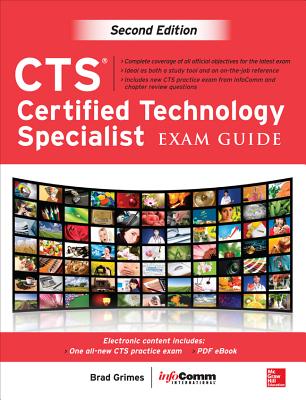 Cts Certified Technology Specialist Exam Guide, Second Edition - Grimes, Brad, and Inc Avixa