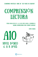 Cuadernos de Comprensi?n Lectora Para Nios de 6 a 8 Aos.: Nivel Bsico A-10. Los Viajes de Gulliver.