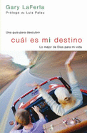 Cual Es Mi Destino/ Finding Your Way