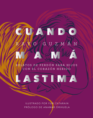 Cuando Mama Lastima - Guzman, Maria del Rayo