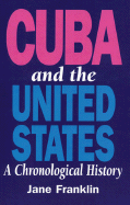Cuba and the United States: A Chronological History (New Ed 1996)