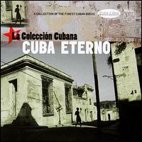 Cuba Eterno: La Coleccion Cubana - Various Artists