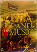 Cuba: Island of Music - Gary Keys