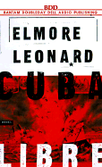 Cuba Libre - Leonard, Elmore, and Levya, Henry (Read by)