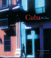 Cuba: Mi Amor - Zimbardo, Xavier (Photographer), and Garcia, Cristina (Introduction by)