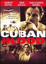 Cuban Blood - 