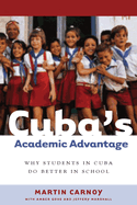 Cuba's Academic Advantage: Why Students in Cuba Do Better in School