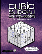 Cubic Sudoku With Candidates: Play sudoku on a cube