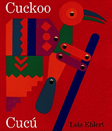 Cuckoo/Cucu: A Mexican Folktale/Un Cuento Folklorico Mexicano
