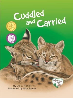 Cuddled and Carried - Michels, Dia L