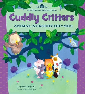 Cuddly Critters: Animal Nursery Rhymes - 