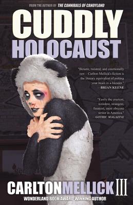 Cuddly Holocaust - Mellick, Carlton, III