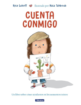 Cuenta Conmigo. Un Libro Sobre Cmo Ayudarnos En Los Momentos Tristes / Just What to Do - Lukoff, Kyle