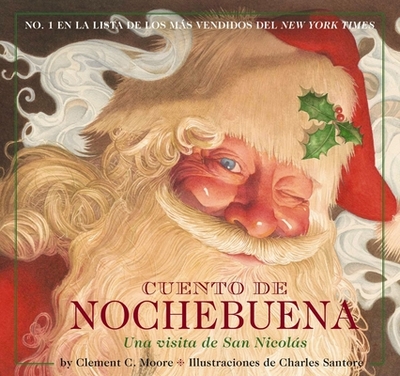 Cuento de Nochebuena: 1 - Moore, Clement, and Santore, Charles (Illustrator)