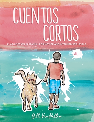 Cuentos Cortos Volume 1 - VanPatten, Bill