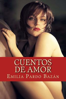 Cuentos de amor - Pardo Bazan, Emilia