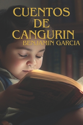 Cuentos de Cangurin: Cuentos de Cangurin - Garcia, Benjamin