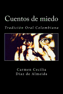 Cuentos de Miedo: Tradicion Oral Colombiana