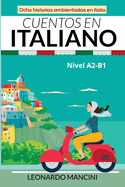 Cuentos en Italiano Nivel A2-B1: Ocho historias ambientadas en Italia
