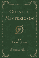 Cuentos Misteriosos (Classic Reprint)