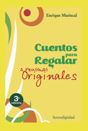 Cuentos Para Regalar: a personas originales