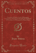 Cuentos: Parsondes; El Pajaro Verde; El Bermejino Prehistorico; El Espejo; El Pescadorcito Urashima; El Hechicero; La Munequita; La Buena Fama (Classic Reprint)