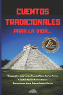 Cuentos Tradicionales: Para La Vida...