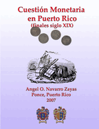 Cuestion Monetaria En Puerto Rico