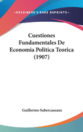 Cuestiones Fundamentales de Economia Politica Teorica (1907)