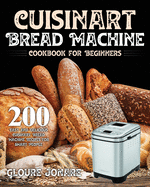 Cuisinart Bread Machine Cookbook for Beginners