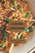 Cuisine Coreenne: Recettes de cuisine corenne ( Entres - Salades - Plats principaux - Desserts )