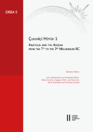 Cukurici Hoyuk 1: Anatolia and the Aegean from the 7th to the 3rd Millenium BC