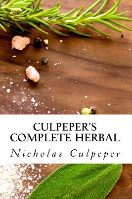 Culpeper's Complete Herbal - Culpeper, Nicholas