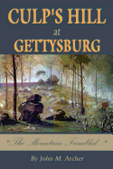 Culp's Hill at Gettysburg: The Mountain Trembled