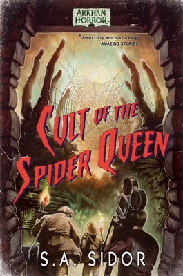 Cult of the Spider Queen: An Arkham Horror Novel - Sidor, S A