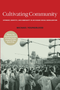 Cultivating Community: Interest, Identity, and Ambiguity in an Indian Social Mobilization