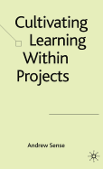 Cultivating Learning Within Projects