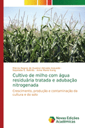 Cultivo de milho com gua residuria tratada e aduba??o nitrogenada