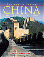 Cultural Atlas of China, Revised Edition - Blunden, Caroline, and Caroline Blunden and Mark Elvin, and Elvin, Mark, Professor