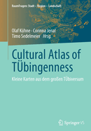 Cultural Atlas of Tbingenness: Kleine Karten aus dem groen Tbiversum