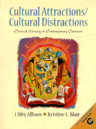 Cultural Attractions/Cultural Distractions: Critical Literacy in Contemporary Contexts - Allison, Libby, and Blair, Kristine L