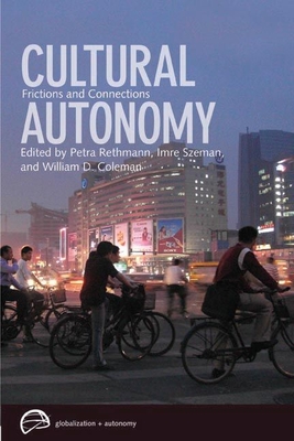 Cultural Autonomy: Frictions and Connections - Rethmann, Petra (Editor)