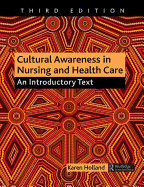 Cultural Awareness in Nursing and Health Care: An Introductory Text