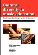 Cultural Diversity in Music Education: Directions and Challenges for the 21st Century