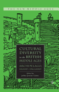Cultural Diversity in the British Middle Ages: Archipelago, Island, England