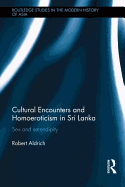 Cultural Encounters and Homoeroticism in Sri Lanka: Sex and Serendipity