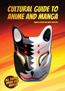 Cultural Guide to Anime and Manga