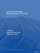 Cultural Heritage Management in China: Preserving the Cities of the Pearl River Delta