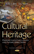 Cultural Heritage: Perspectives, Challenges and Future Directions