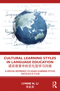 Cultural Learning Styles in Language Education: A Special Reference to Asian Learning Styles